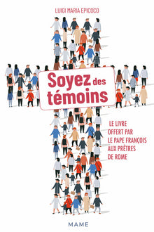 Soyez des témoins