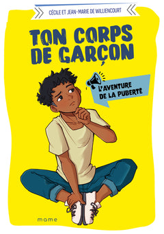 Ton corps de garçon - L'aventure de la puberté