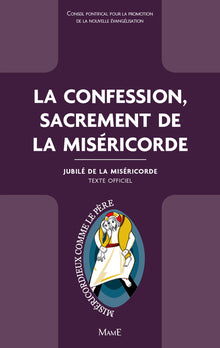 La confession, sacrement de la miséricorde