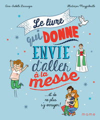 Le livre qui donne envie d'aller à la messe