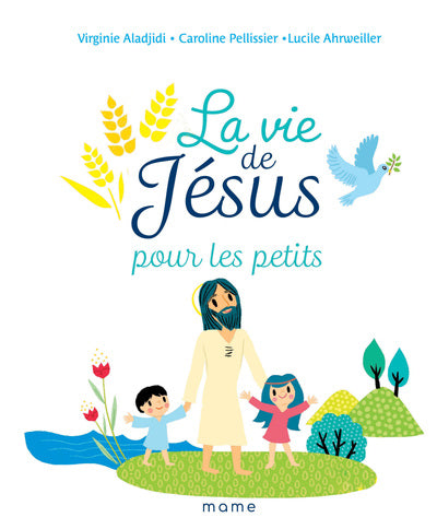 La vie de Jésus pour les petits