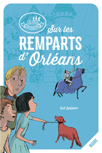 Les disciples invisibles - Tome 2 - Sur les remparts d'Orléans