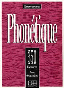 350 exercices de phonétique
