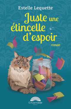 Juste une étincelle d'espoir