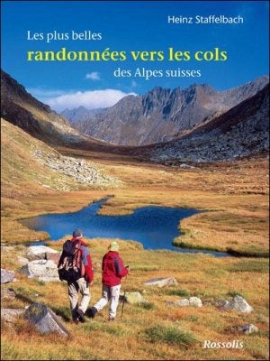 Les plus belles randonnées vers les cols des Alpes suisses