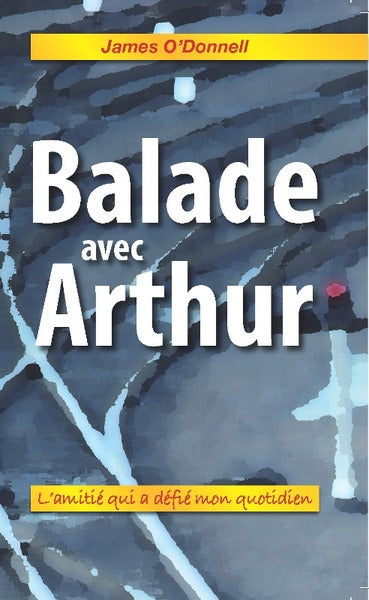 Balade avec Arthur : L'amitié qui a défié mon quotidien