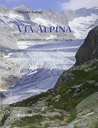 Via Alpina, 2500 kilomètres d'une mer à l'autre
