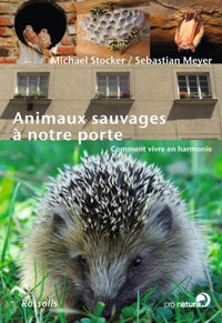 Animaux sauvages à notre porte