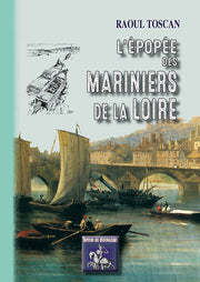 l'épopée des mariniers de la loire