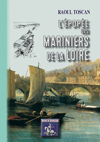 l'épopée des mariniers de la loire