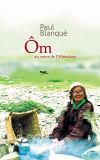 Om - au coeur de l’Himalaya