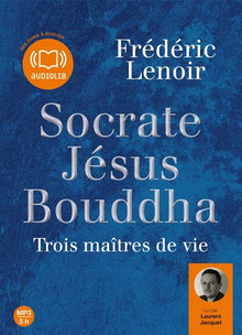 Socrate, Jésus, Bouddha