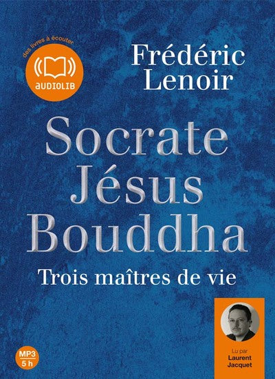 Socrate, Jésus, Bouddha