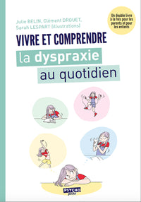 Vivre et comprendre la dysparaxie au quotidien