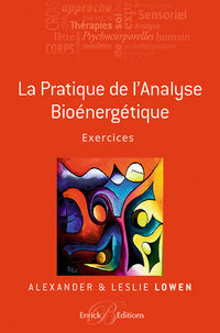 La pratique de l'analyse bioénergétique