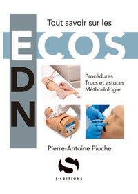 Tout savoir sur les ECOS : procédures, trucs et astuces, méthodologie