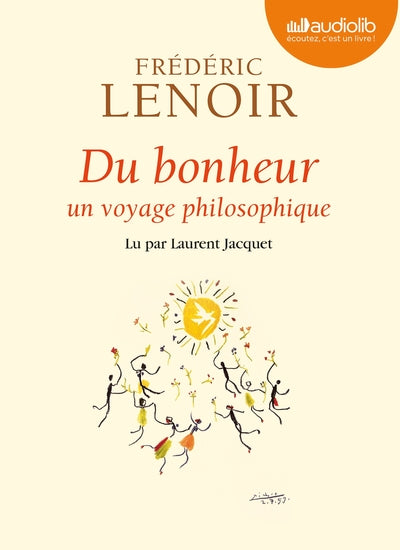 Du bonheur, un voyage philosophique