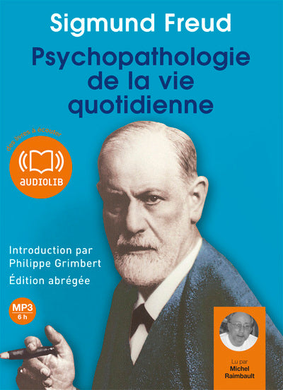La psychopathologie de la vie quotidienne