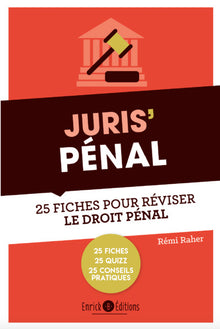 Juris' Pénal : 25 fiches pour comprendre et réviser le droit pénal général