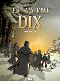 Ils étaient dix - Octobre 1812