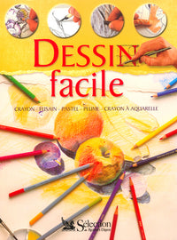 Dessin facile - Crayon, fusain, pastel, plume, crayon à aquarelle