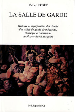 Salle de garde histoire et signification des rituels des salles
