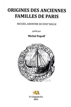 Origines des Anciennes Famille de Paris - Recueil anonyme du XVIIIe siècle