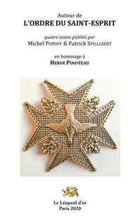 Hommage à Hervé Pinoteau (1927-2020), autour de l'ordre du Saint-Esprit