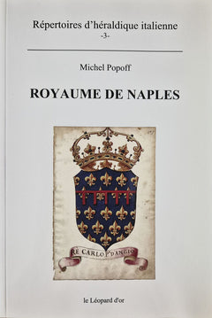 Royaume de Naples - Répertoires d'héraldique italienne volume 3