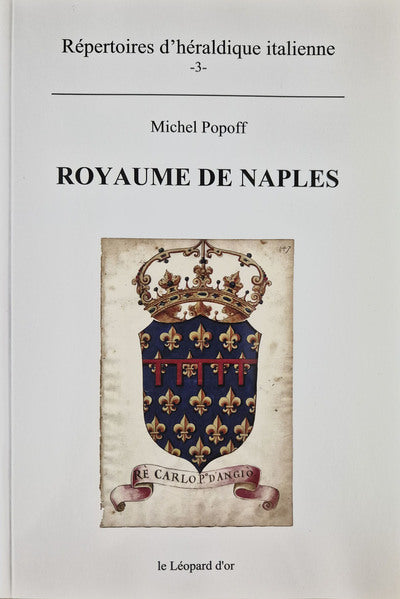 Royaume de Naples - Répertoires d'héraldique italienne volume 3