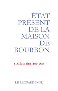 Etat présent de la Maison de Bourbon VI