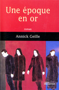 une époque en or