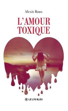 L'amour toxique