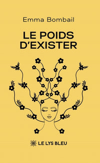 Le poids d'exister