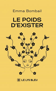 Le poids d'exister