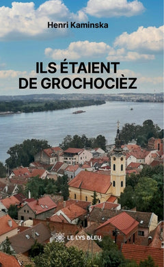 Ils étaient de Grochocièz