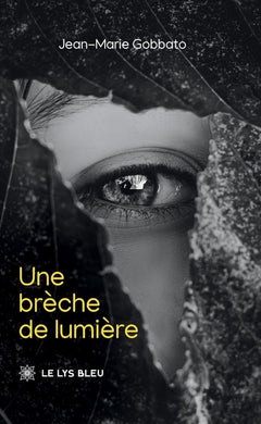 Une brèche de lumière