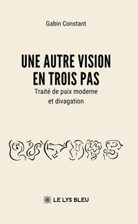 Une autre vision en trois pas