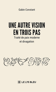 Une autre vision en trois pas