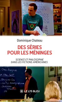 Des séries pour les méninges