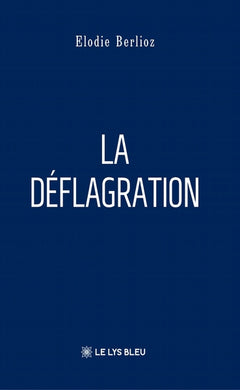 La déflagration