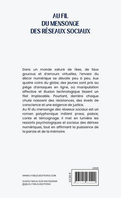 Au fil du mensonge des réseaux sociaux