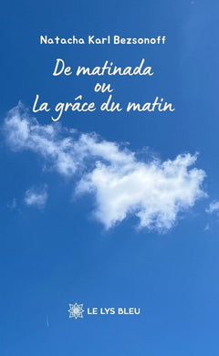 De matinada ou La grâce du matin
