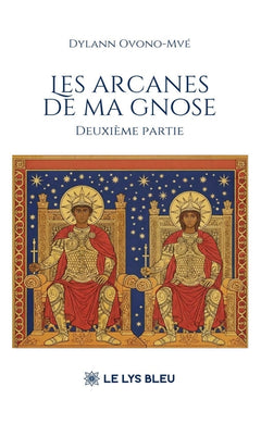 Les arcanes de ma gnose