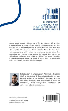 J'ai liquidé et j'ai survécu - Chronique d'une chute et d'une renaissance entrepreneuriale