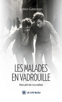 Les malades en vadrouille