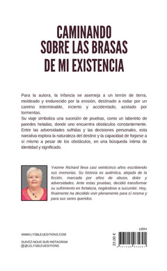 Caminando sobre las brasas de mi existencia