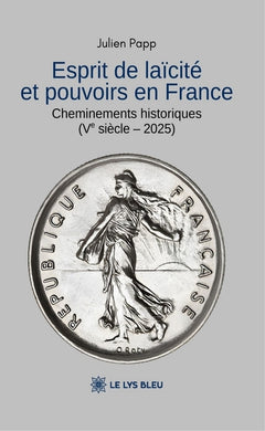 Esprit de laïcité et pouvoirs en France