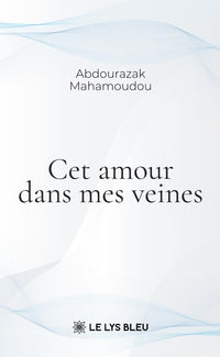 Cet amour dans mes veines