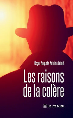 Les raisons de la colère